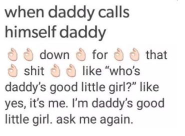 She likes call me daddy